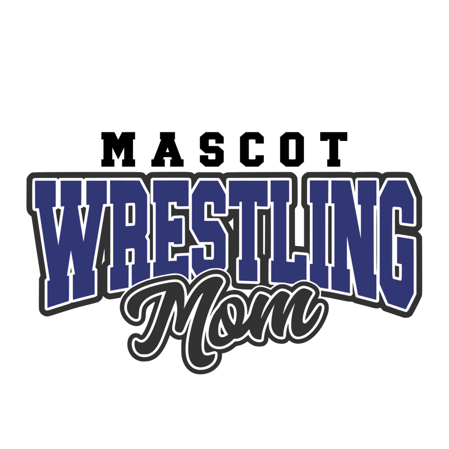 Custom Mascot Wrestling Mom - Sweatshirt