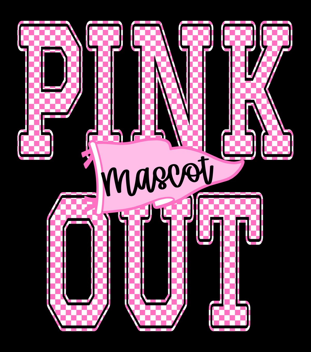 PINK OUT PENNANT - Custom Mascot