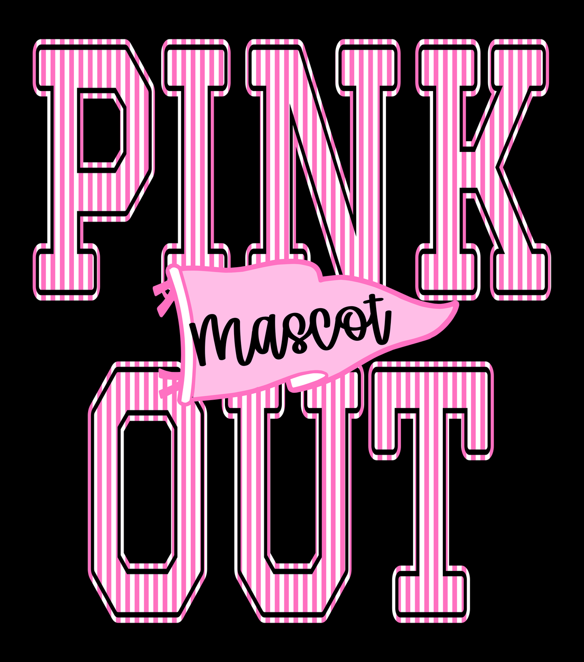 PINK OUT PENNANT - Custom Mascot